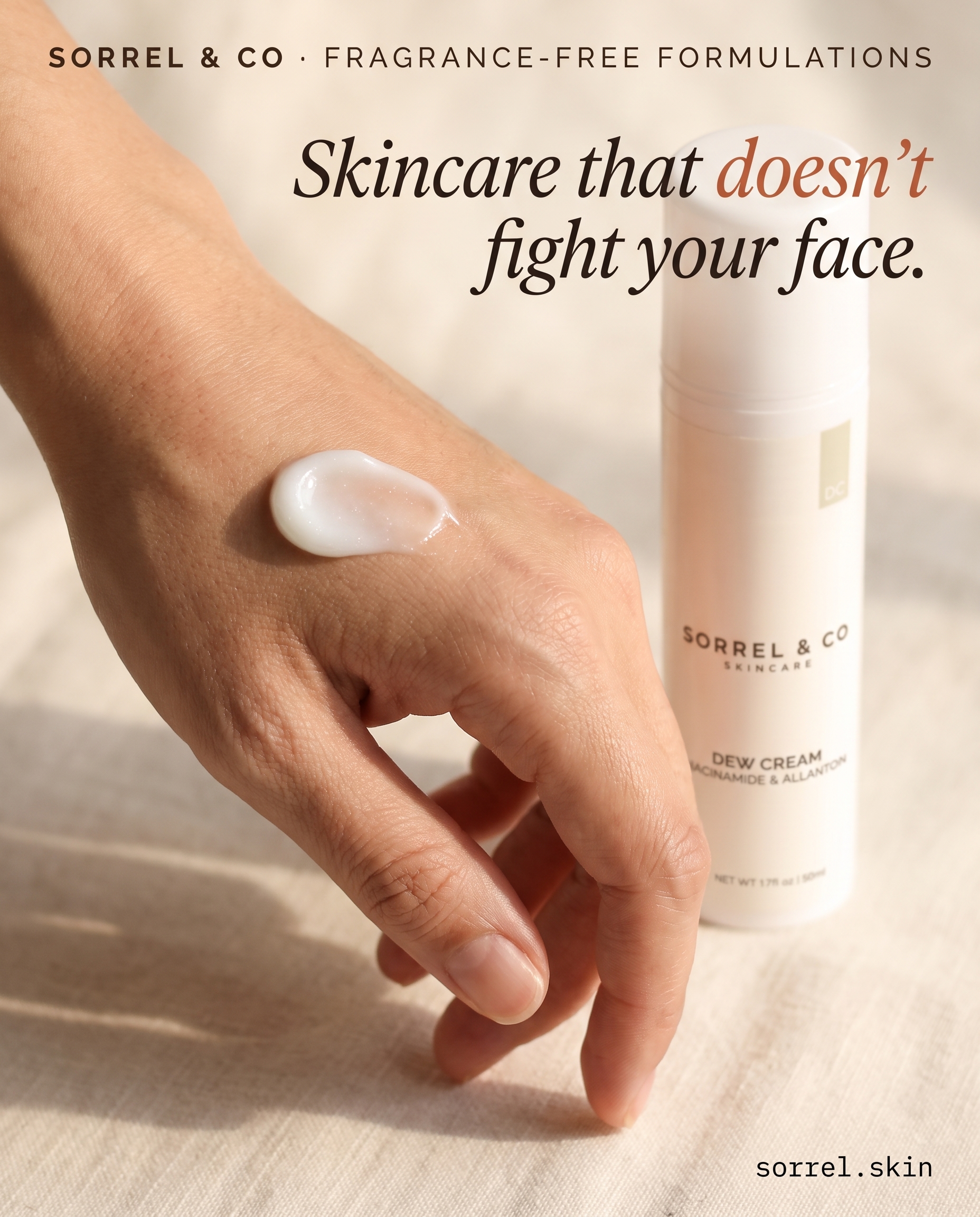 Sorrel & Co concept A2 — Dew Cream hand application with copy 'Skincare that doesn't fight your face.'